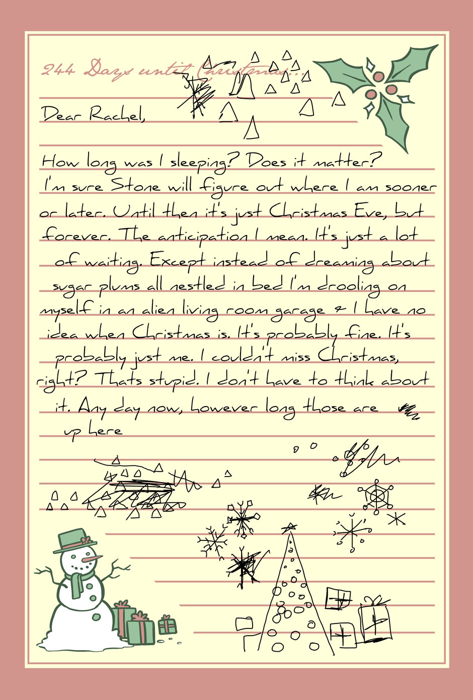 It says 244 days until Christmas right there at the top, Jack